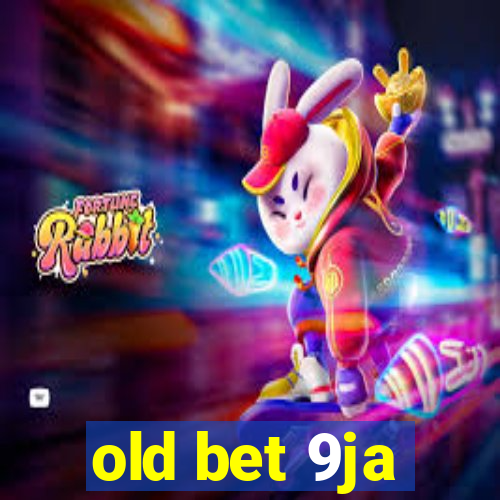 old bet 9ja